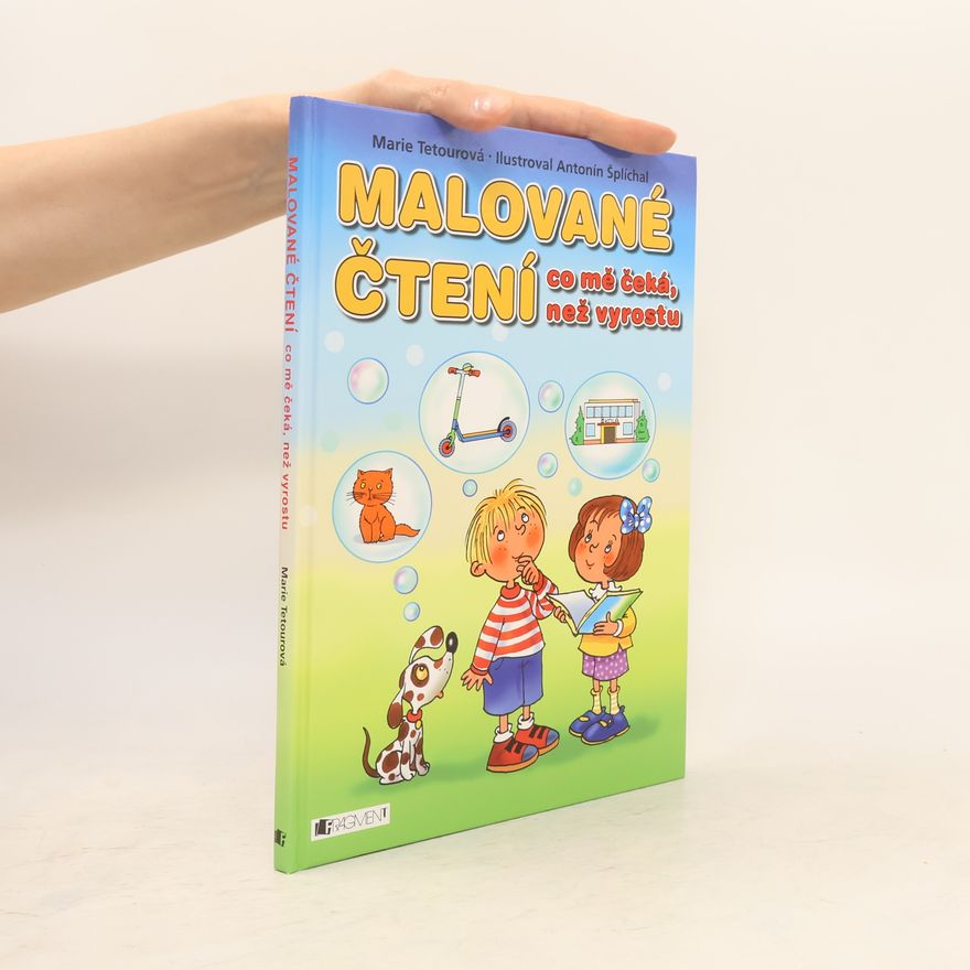 Antonín Šplíchal Malované čtení : co mě čeká, než vyrostu