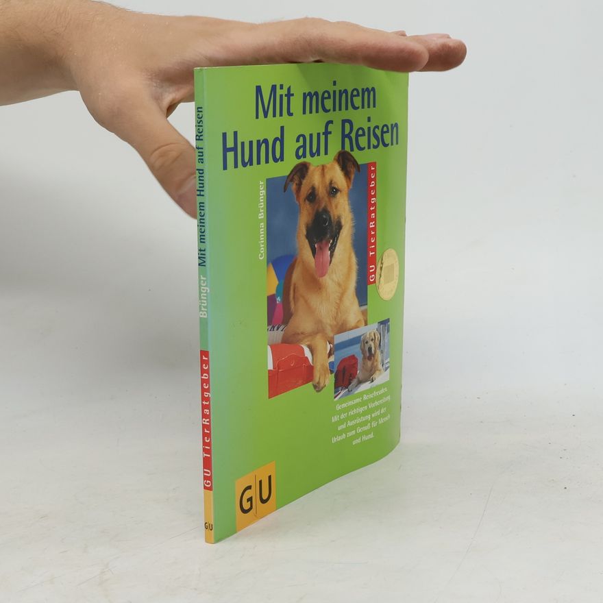 Corinna Brünger Mit meinem Hund auf Reisen