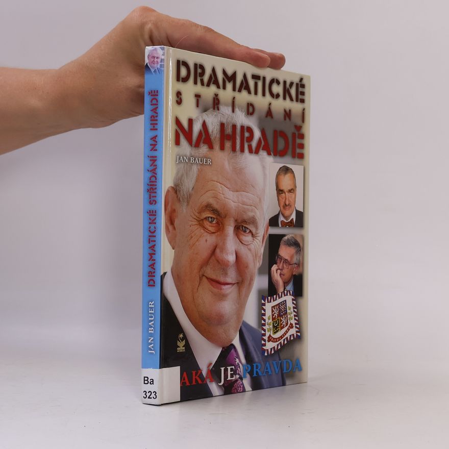 Jan Bauer Dramatické střídání na Hradě