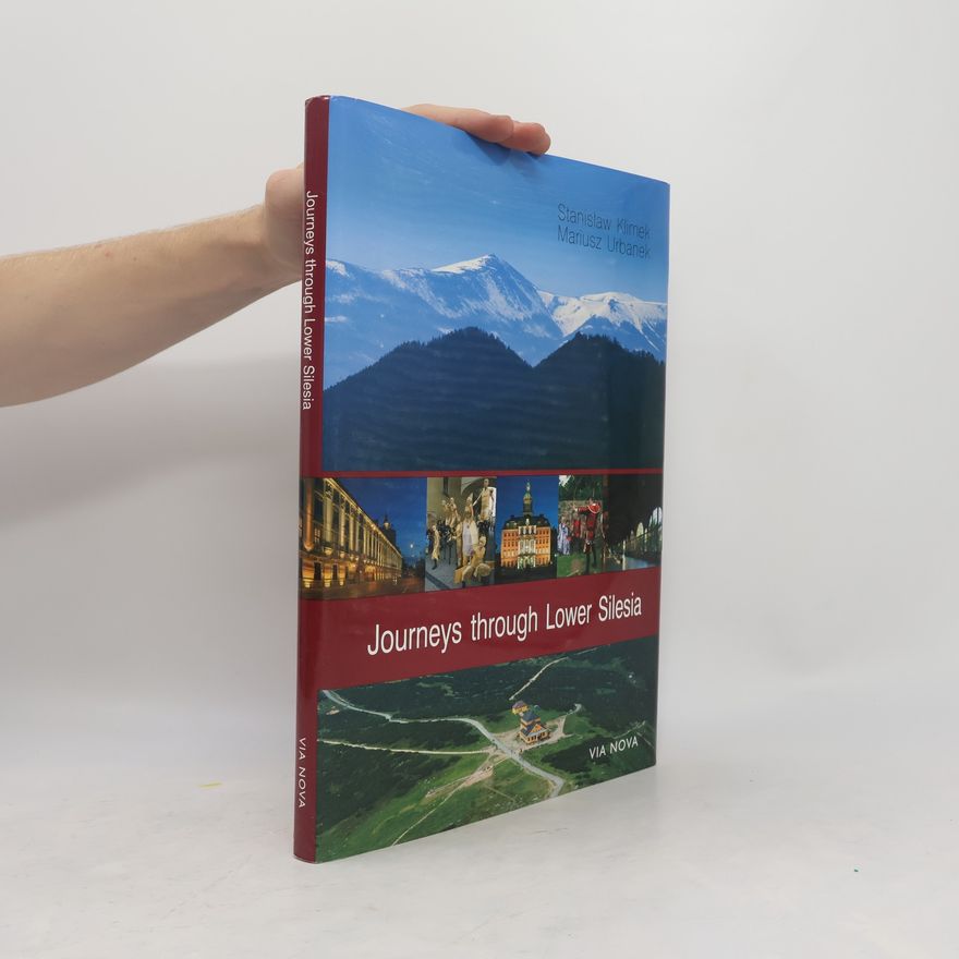 Stanislaw Klimek Journeys Through Lower Silesia