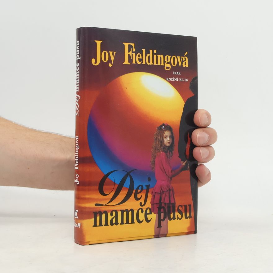 Joy Fielding Dej mamce pusu