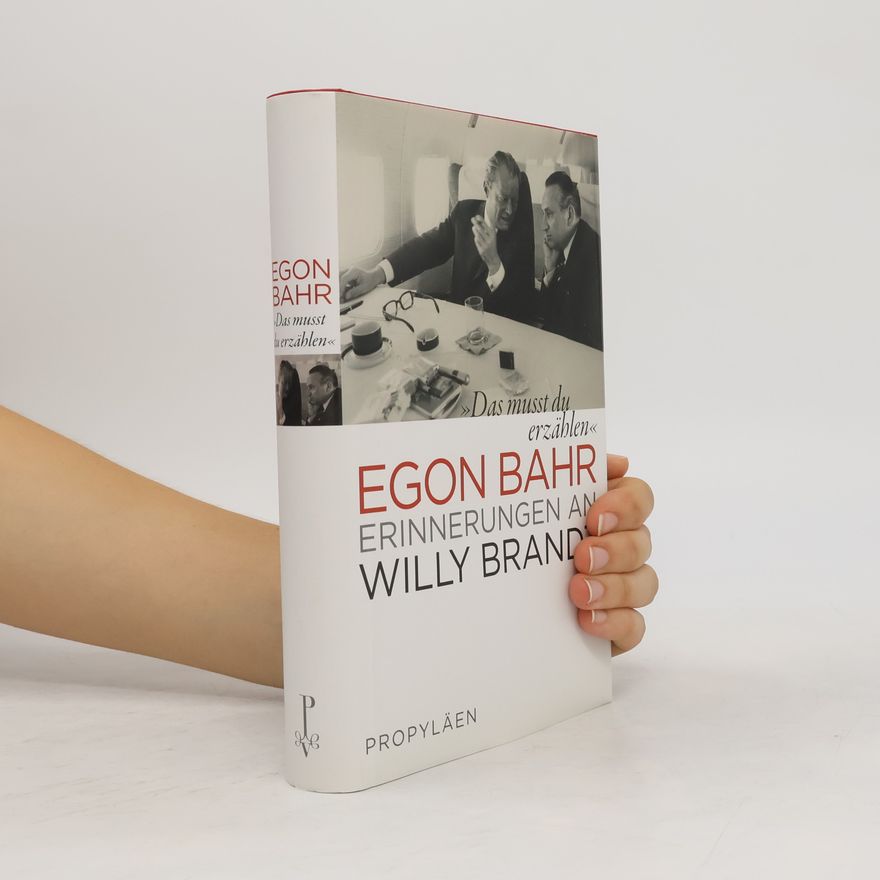 Egon Bahr "Das musst du erzählen"