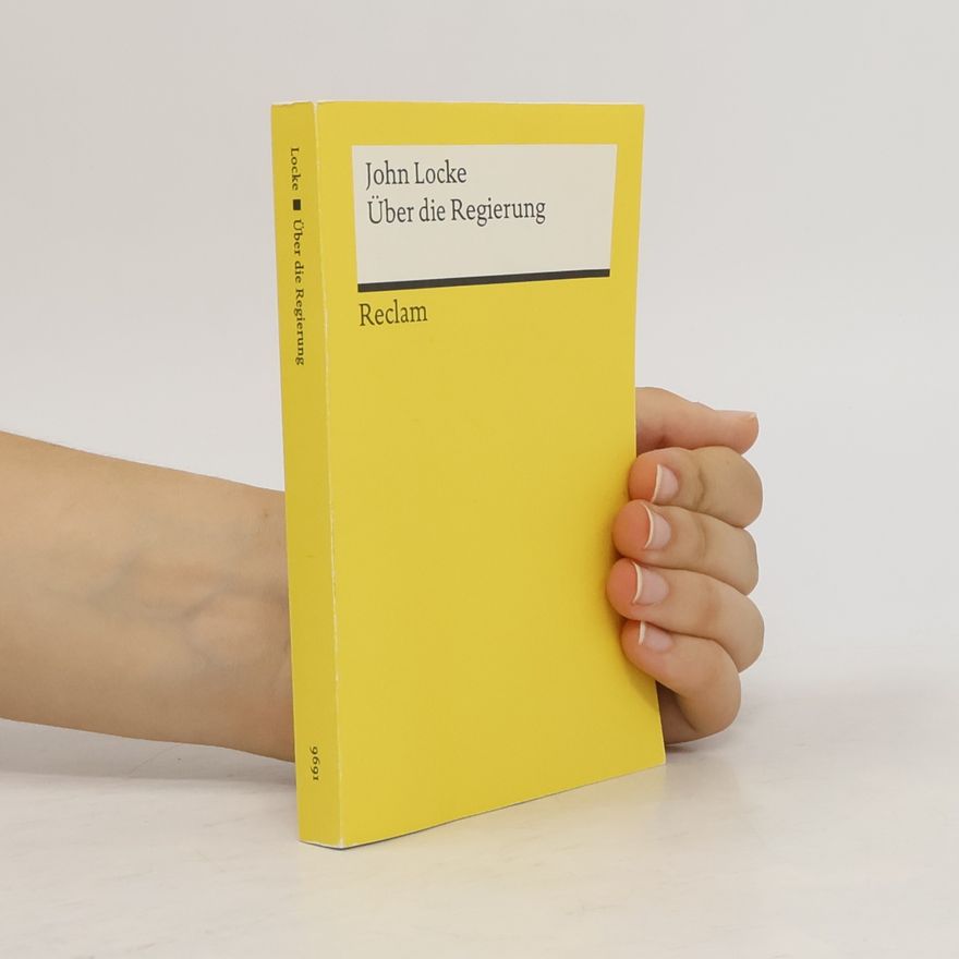 John Locke Über die Regierung