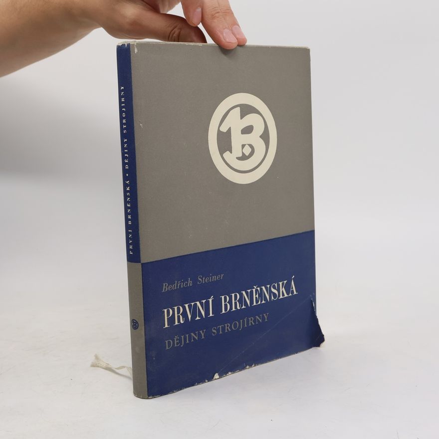 Bedřich Steiner První Brněnská