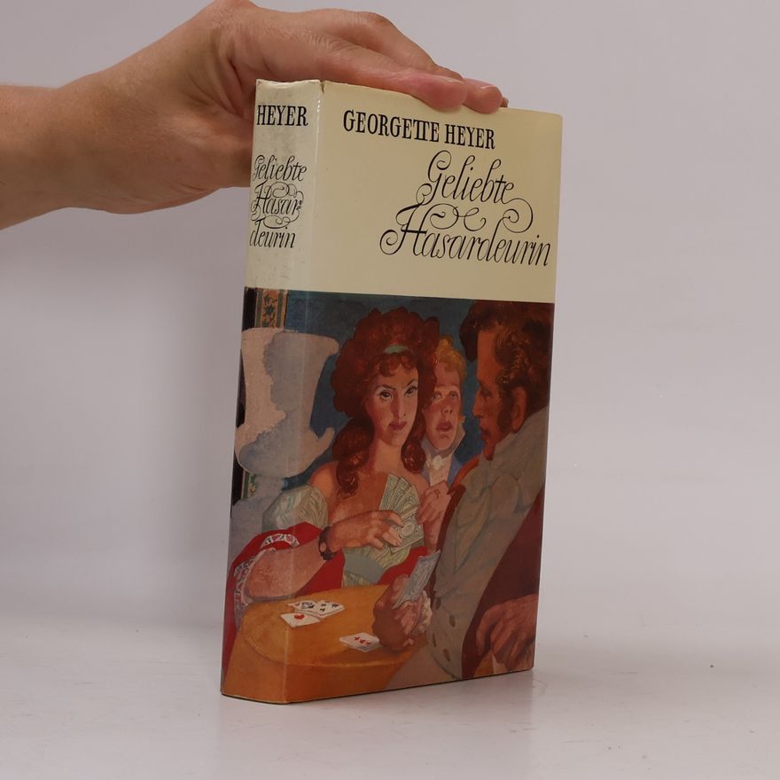 Georgette Heyer Geliebte Hasardeurin