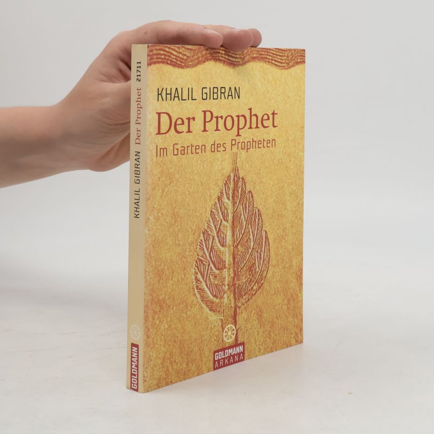 H̱alīl Ǧibrān Der Prophet - im Garten des Propheten