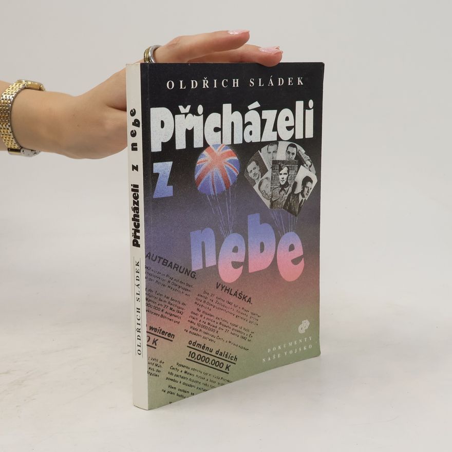Oldřich Sládek Přicházeli z nebe