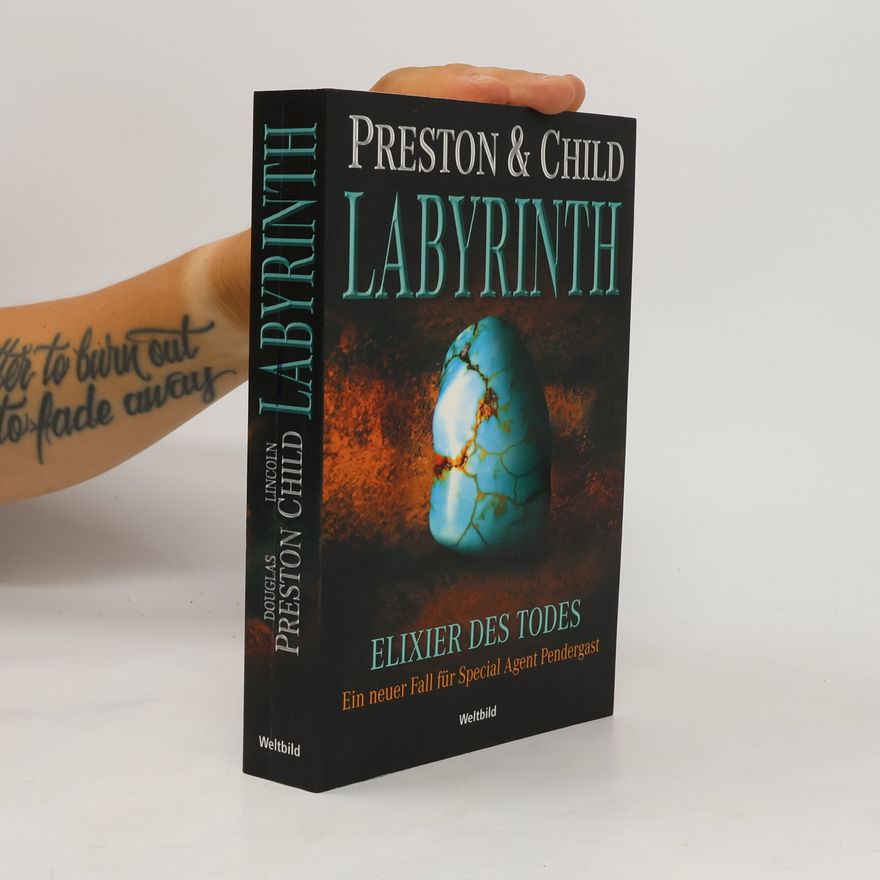 Douglas Preston Labyrinth - Elixier des Todes