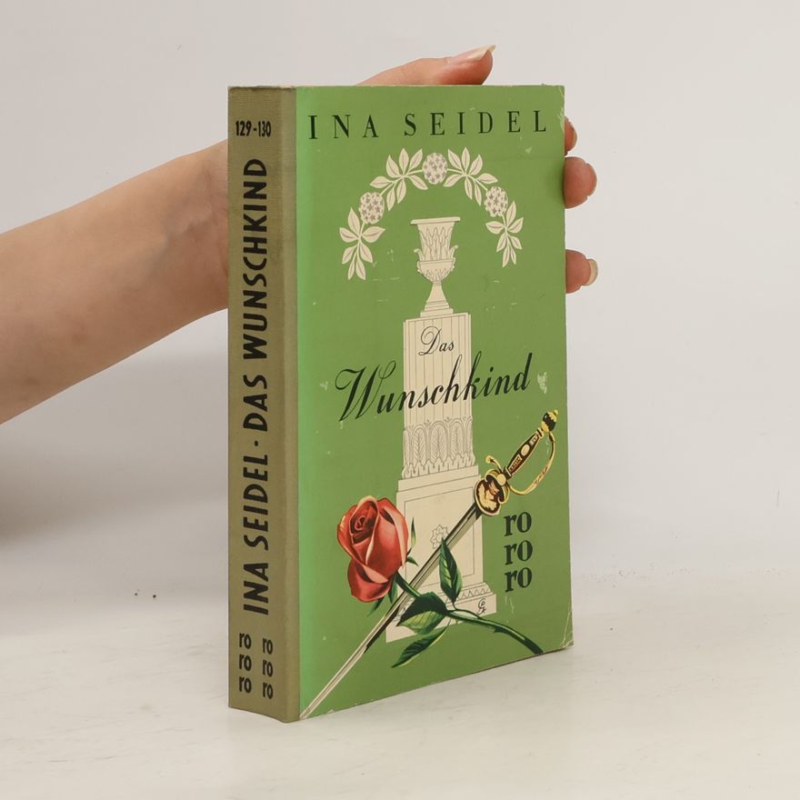 Ina Seidel Das Wunschkind