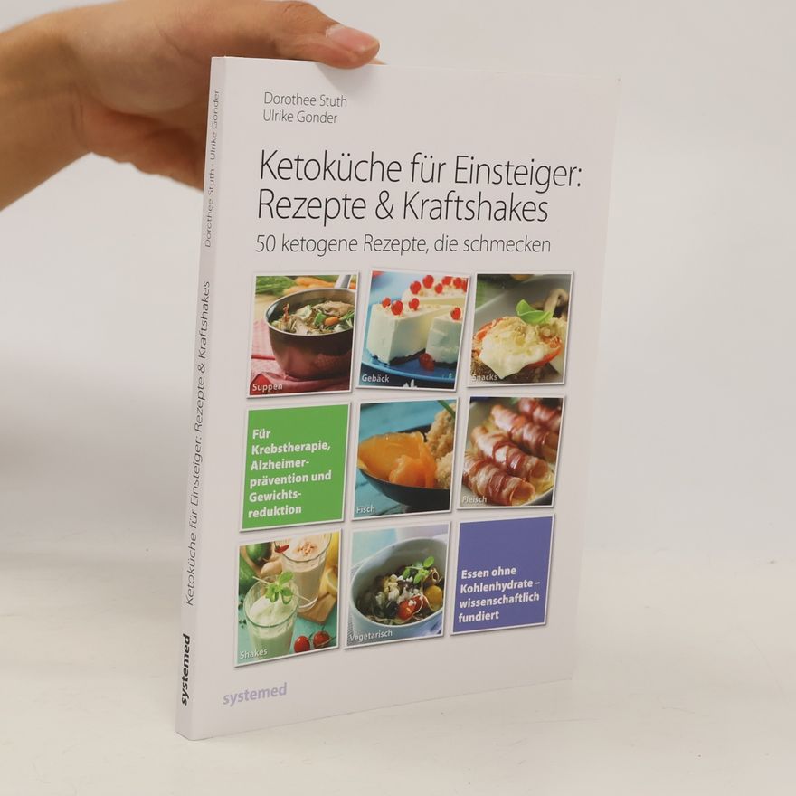 Ulrike Gonder Ketoküche für Einsteiger: Rezepte & Kraftshakes