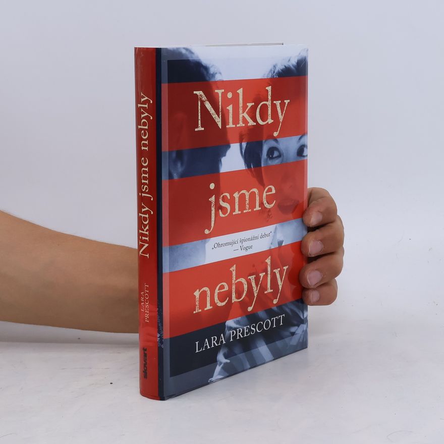 Lara Prescott Nikdy jsme nebyly