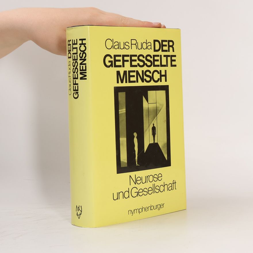 Claus Ruda Der gefesselte Mensch
