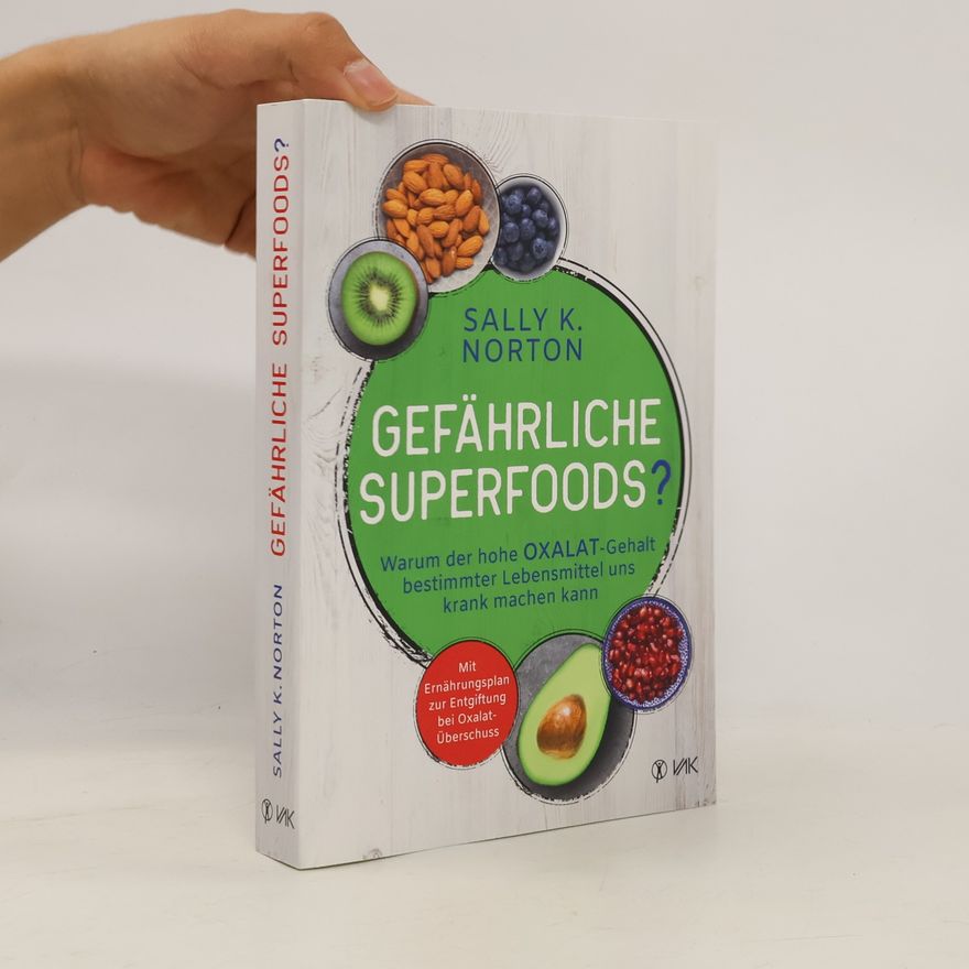 Sally K. Norton Gefährliche Superfoods?