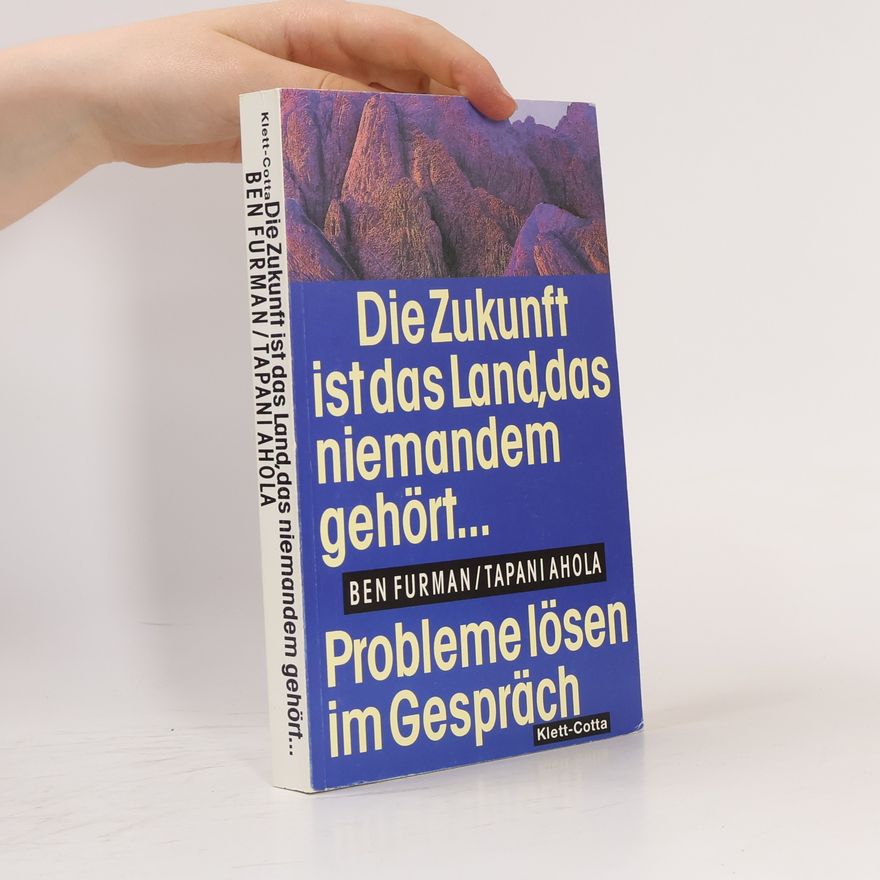 Ben Furman Die Zukunft ist das Land, das niemandem gehört