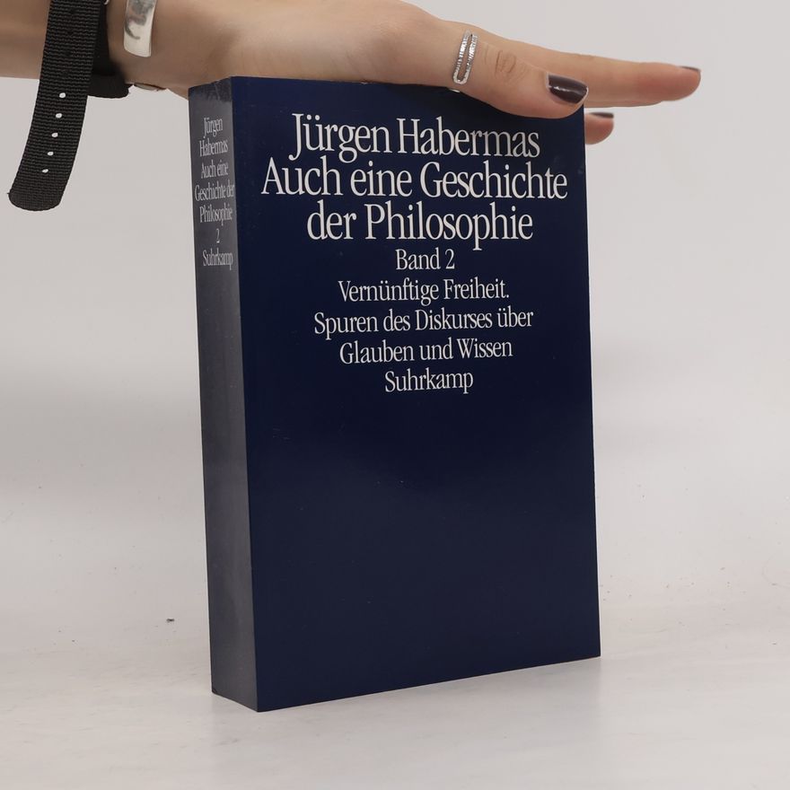 Jürgen Habermas Auch eine Geschichte der Philosophie 2