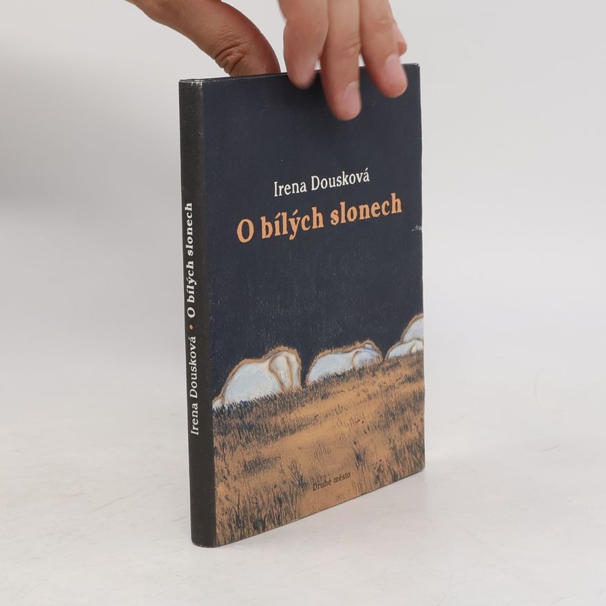 Irena Dousková O bílých slonech