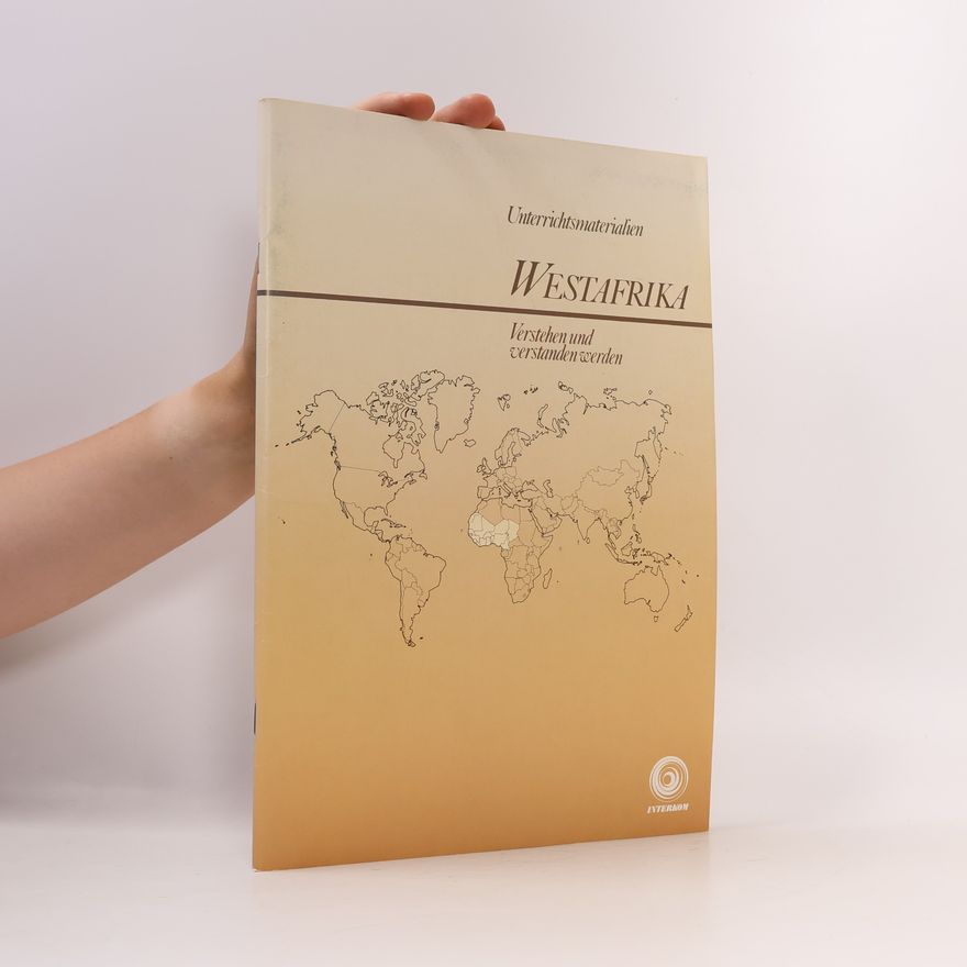 Autorenkollektiv Unterrichtsmaterialien Westafrika verstehen und verstanden werden