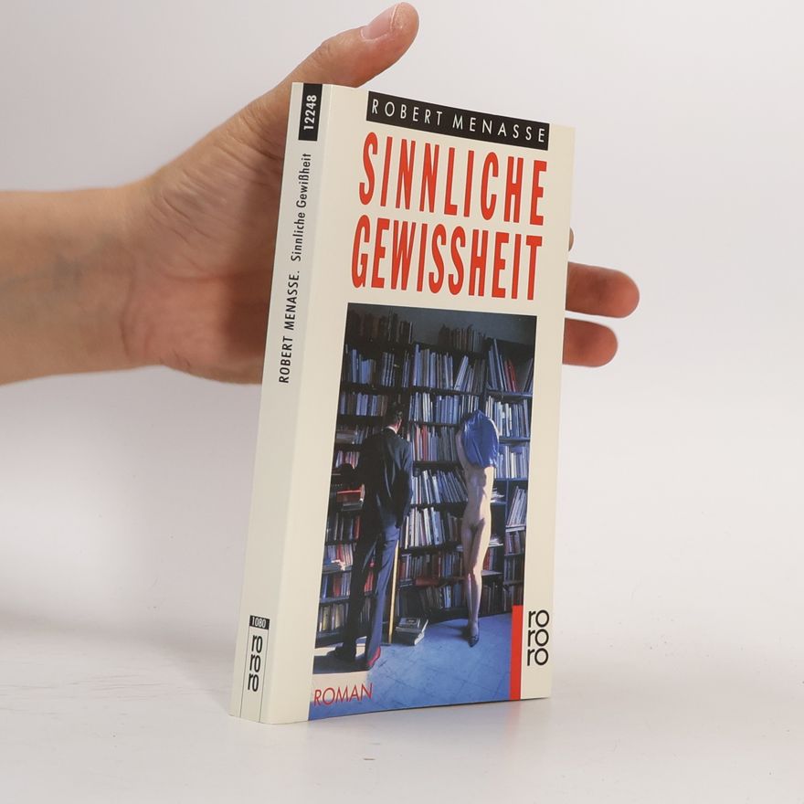 Robert Menasse Sinnliche Gewissheit