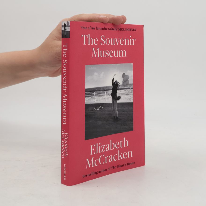 Elizabeth McCracken The Souvenir Museum
