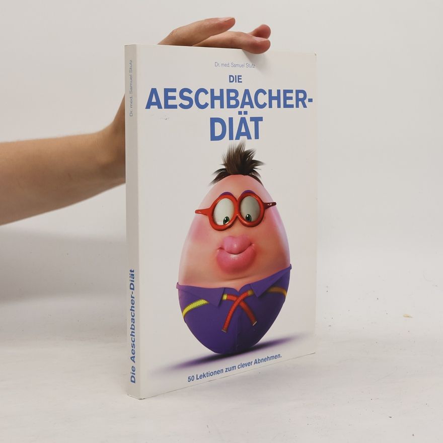 Samuel Stutz Die Aeschbacher-Diät
