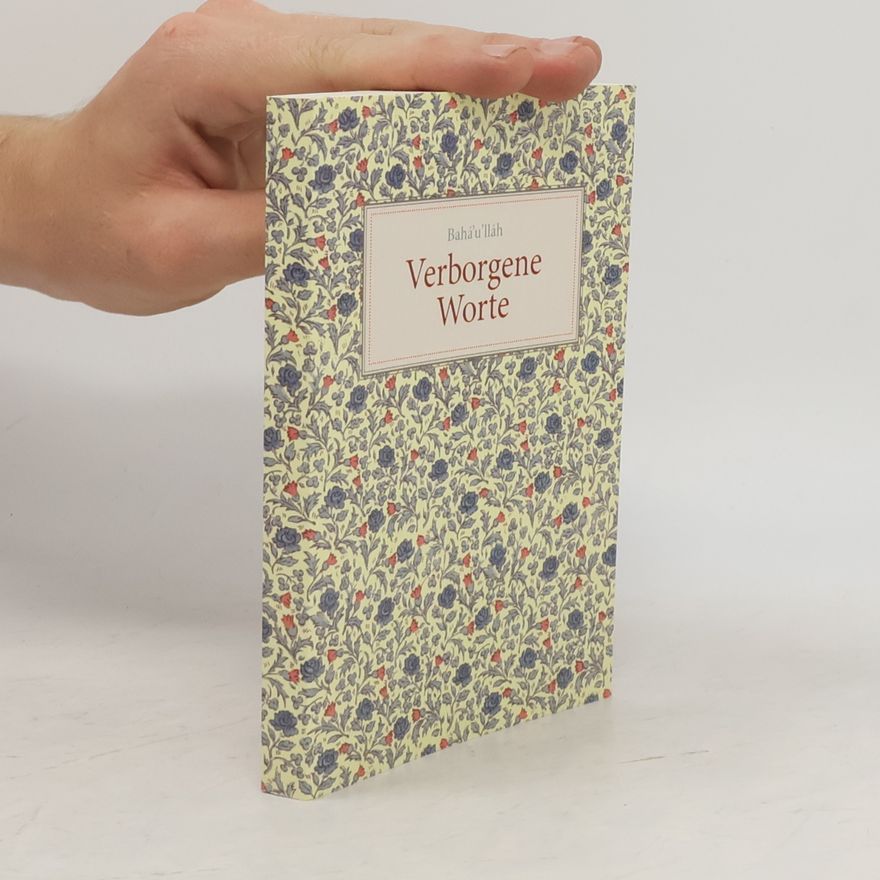 Baháʼuʼlláh Verborgene Worte