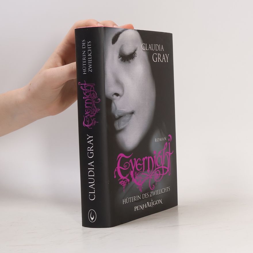 Claudia Gray Evernight 3: Hüterin des Zwielichts