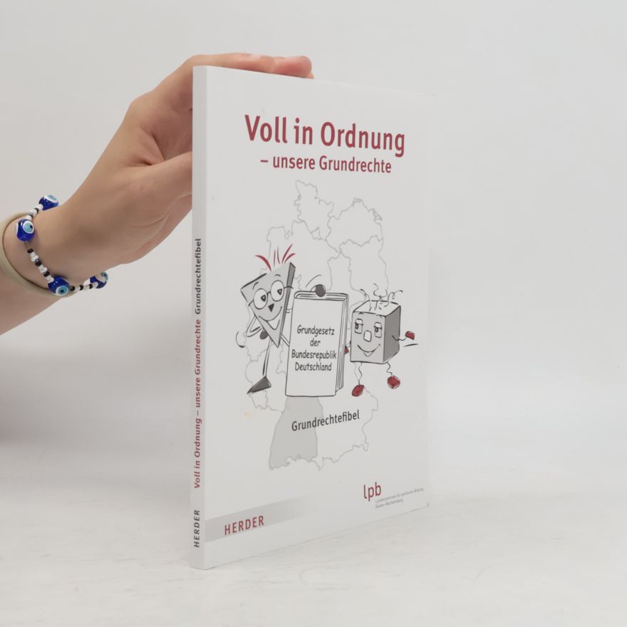 Helga Ritter Voll in Ordnung - unsere Grundrechte