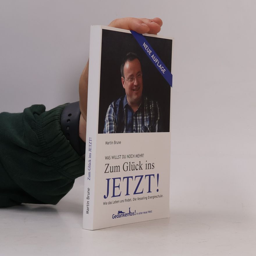 Martin Brüne Zum Glück ins jetzt!