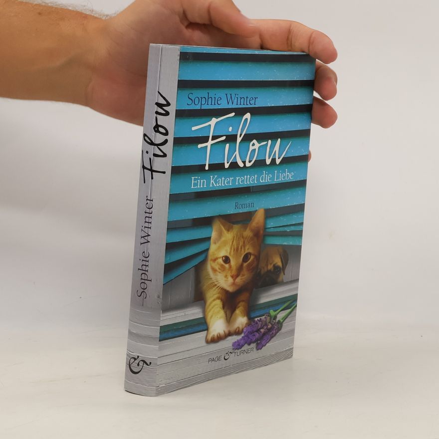 Sophie Winter Filou. Ein Kater rettet die Liebe