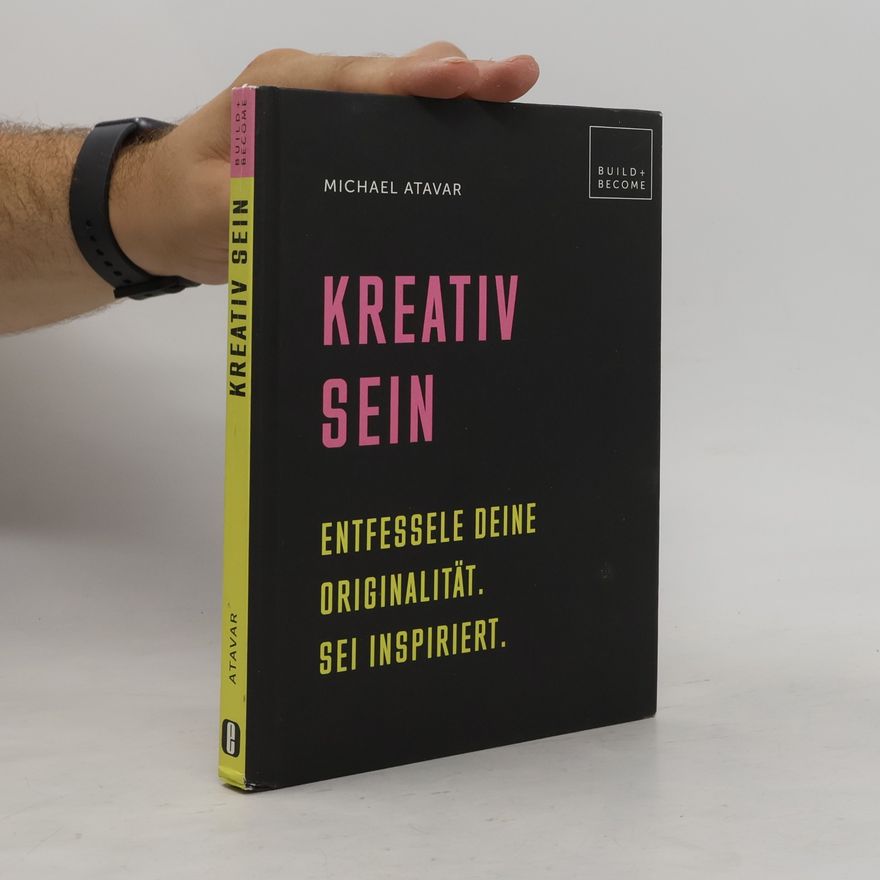 Michael Atavar Kreativ sein