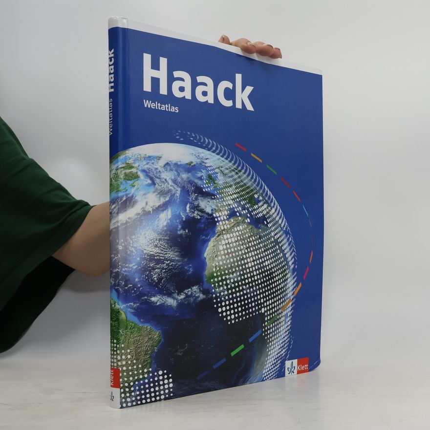 Autorenkollektiv Haack Weltatlas. Allgemeine Ausgabe Sekundarstufe I und II