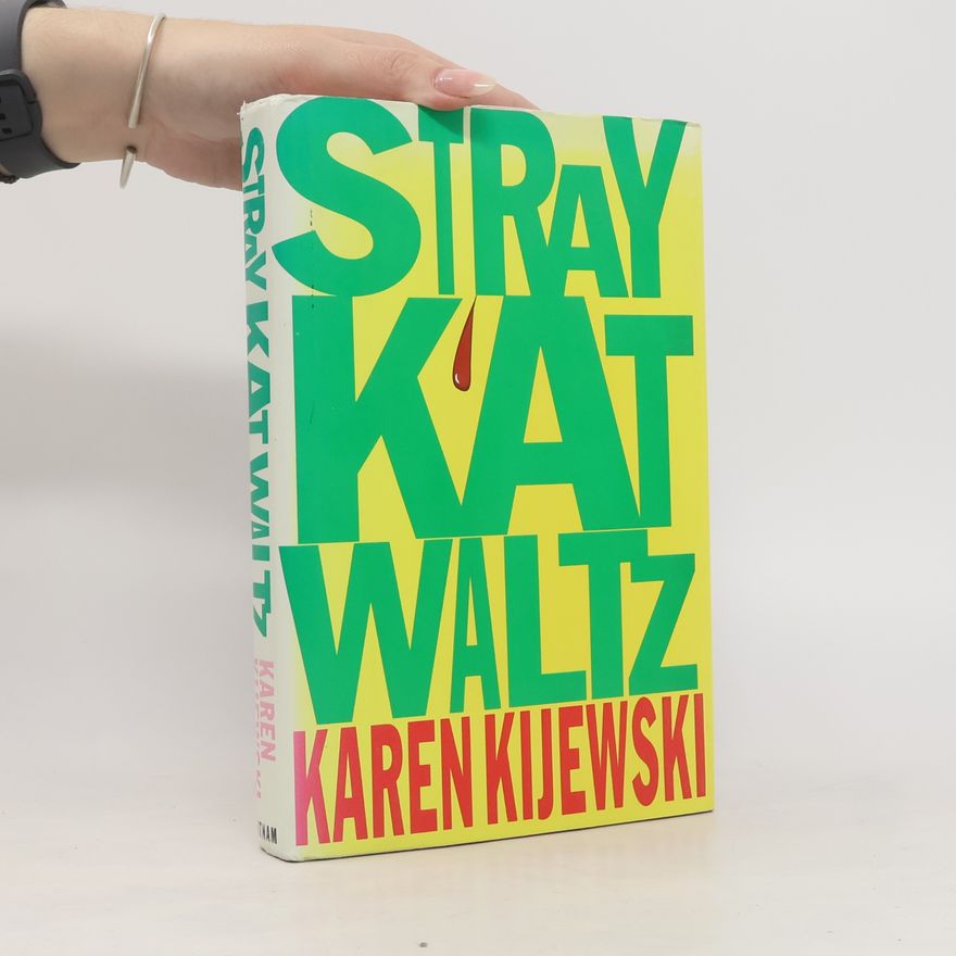 Karen Kijewski Stray Kat Waltz