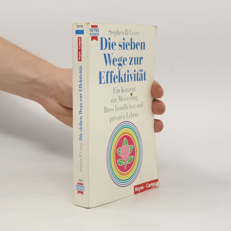 Stephen R. Covey Die sieben Wege zur Effektivität