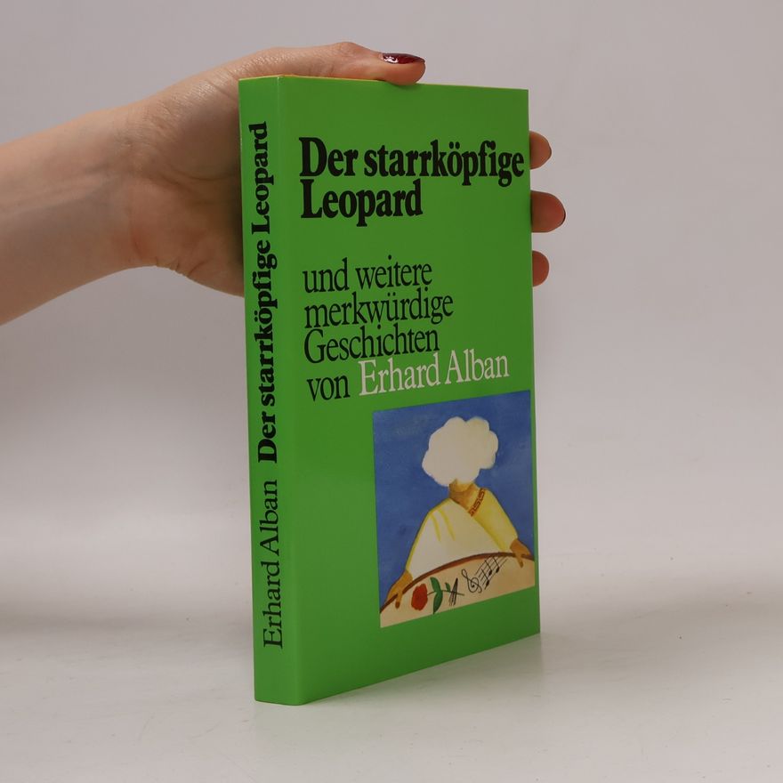 Erhard Alban Der starrköpfige Leopard