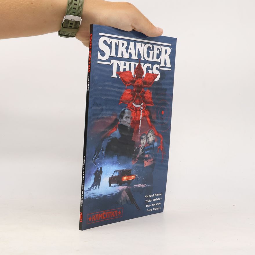Todor Mičev Hristov Stranger Things. Kamčatka