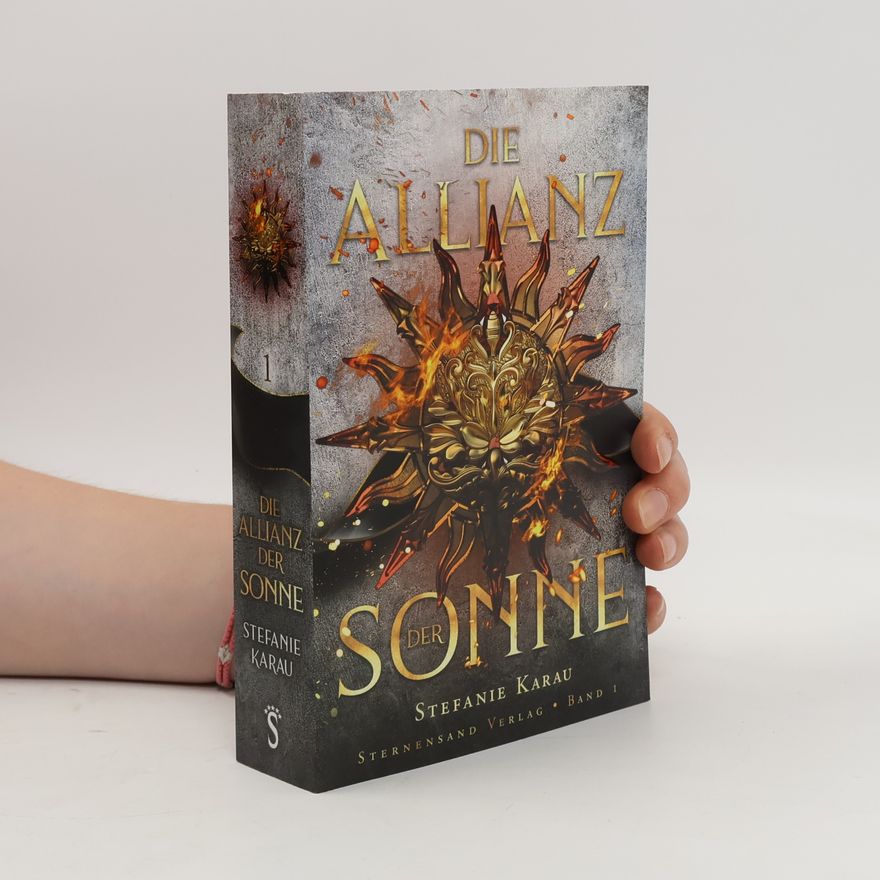 Stefanie Karau Die Allianz der Sonne (Band 1)