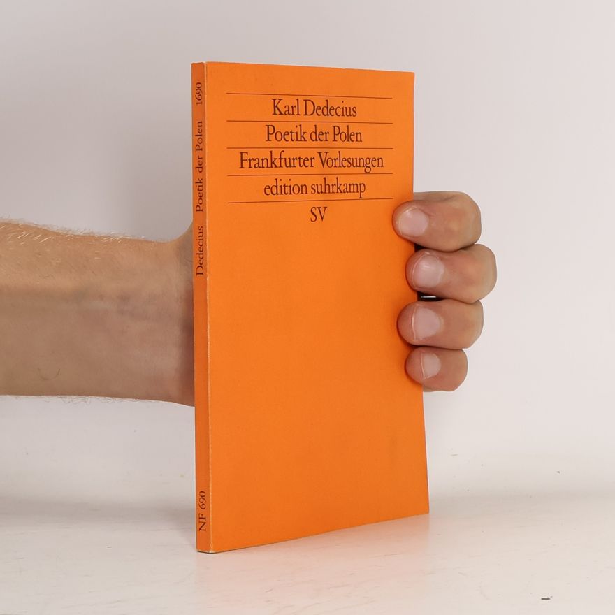 Karl Dedecius Poetik der Polen