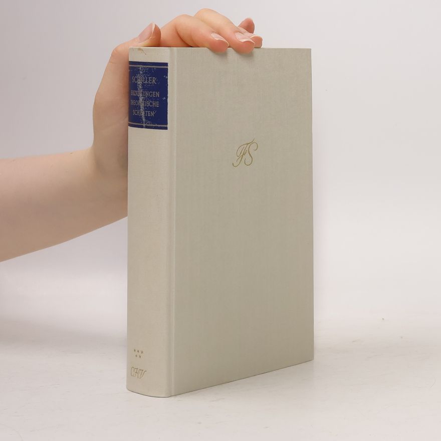 Friedrich Schiller Erzählungen theoretische Schriften