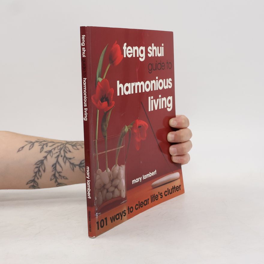 Mary Lambert Feng Shui Guide to Harmonious Living