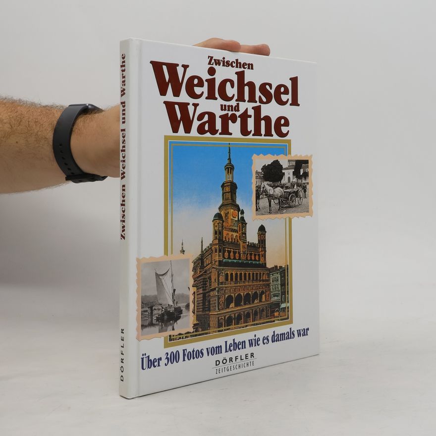 Heinz Csallner Zwischen Weichsel und Warthe