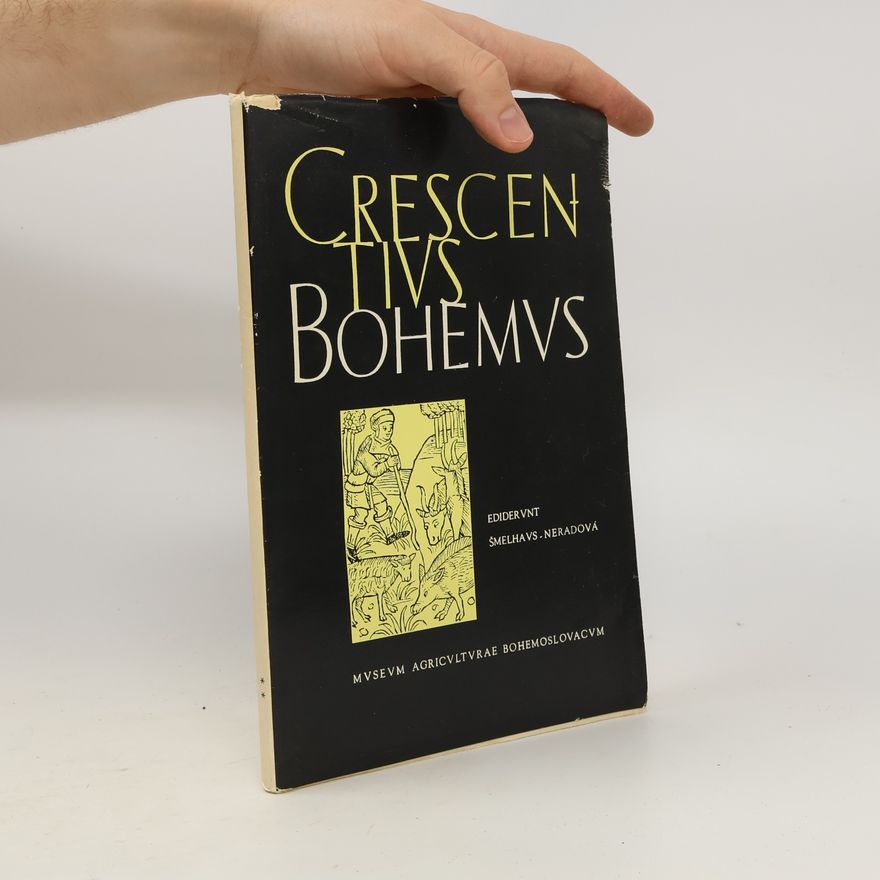 Neradová Šmelhaus Crescenti Bohemi - partem alteram libros VII - XII (A4, Obr, 128 s.)