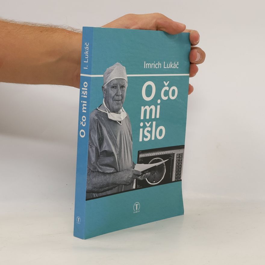 Imrich Lukáč O čo mi išlo