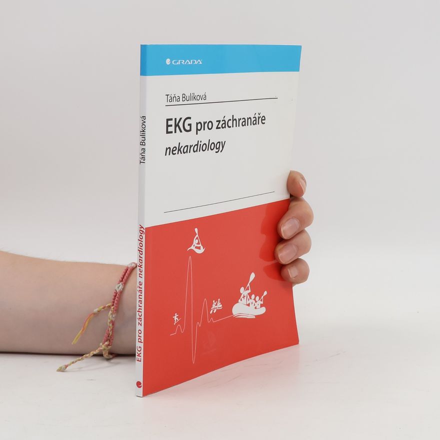 Táňa Bulíková EKG pro záchranáře nekardiology