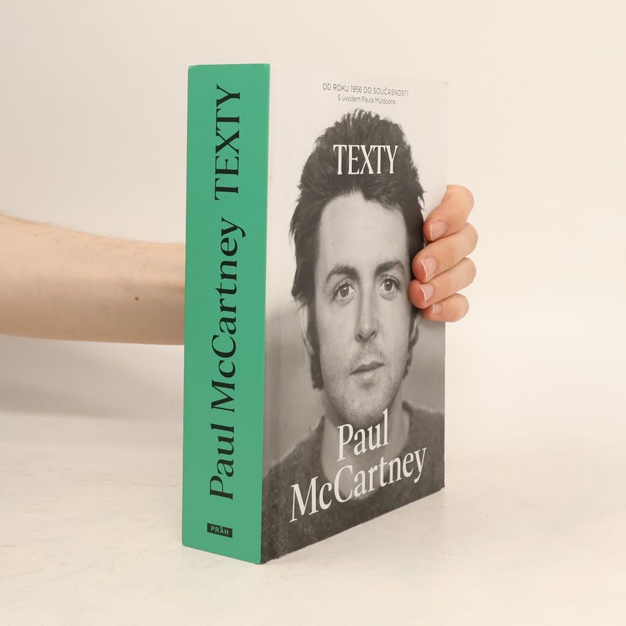 Paul McCartney Texty: Od roku 1956 do současnosti