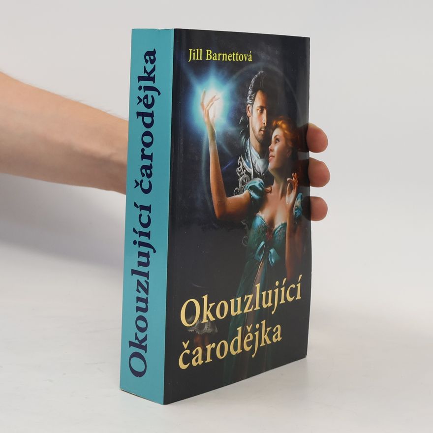 Jill Barnett Okouzlující čarodějka