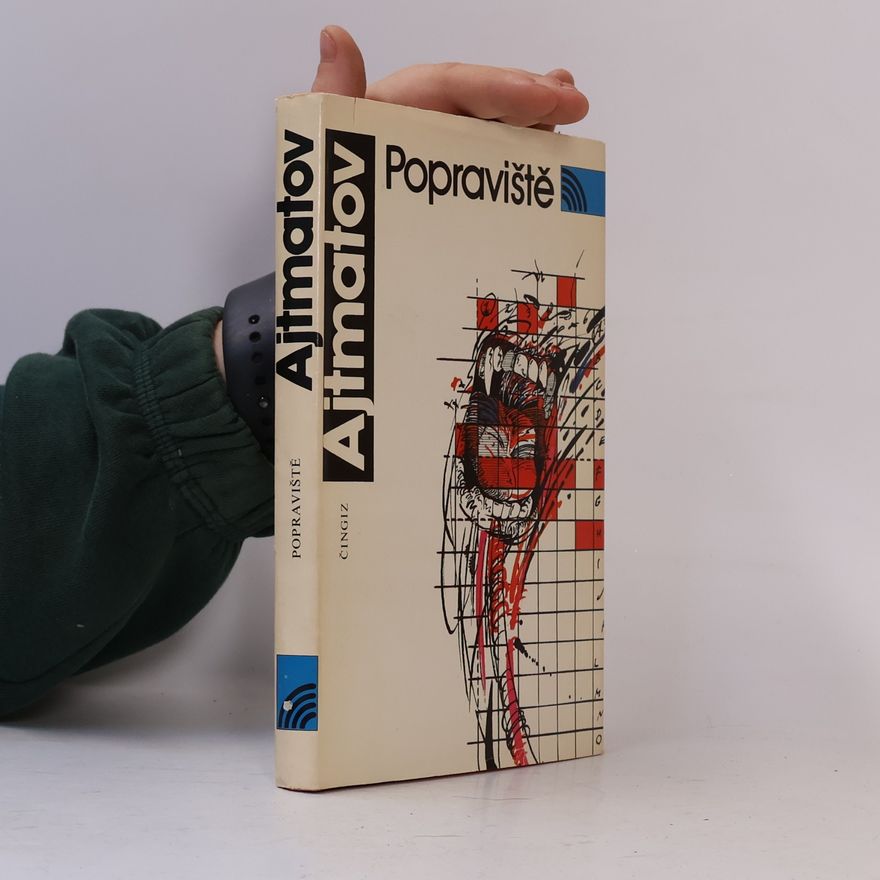 Chinghiz Aitmatov Popraviště