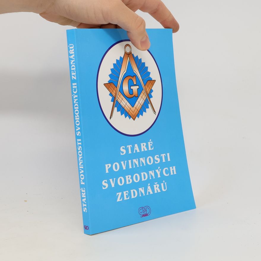 Autorenkollektiv Staré povinnosti svobodných zednářů