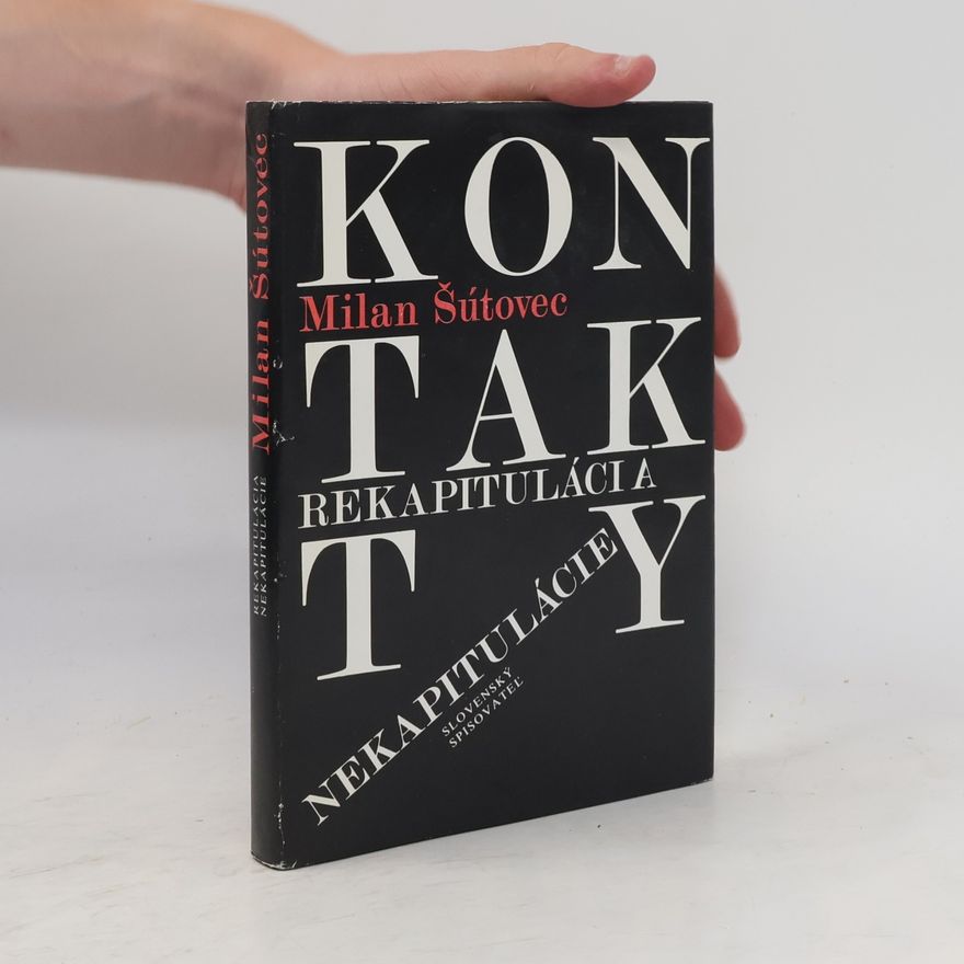 Milan Šútovec Rekapitulácia nekapitulácie