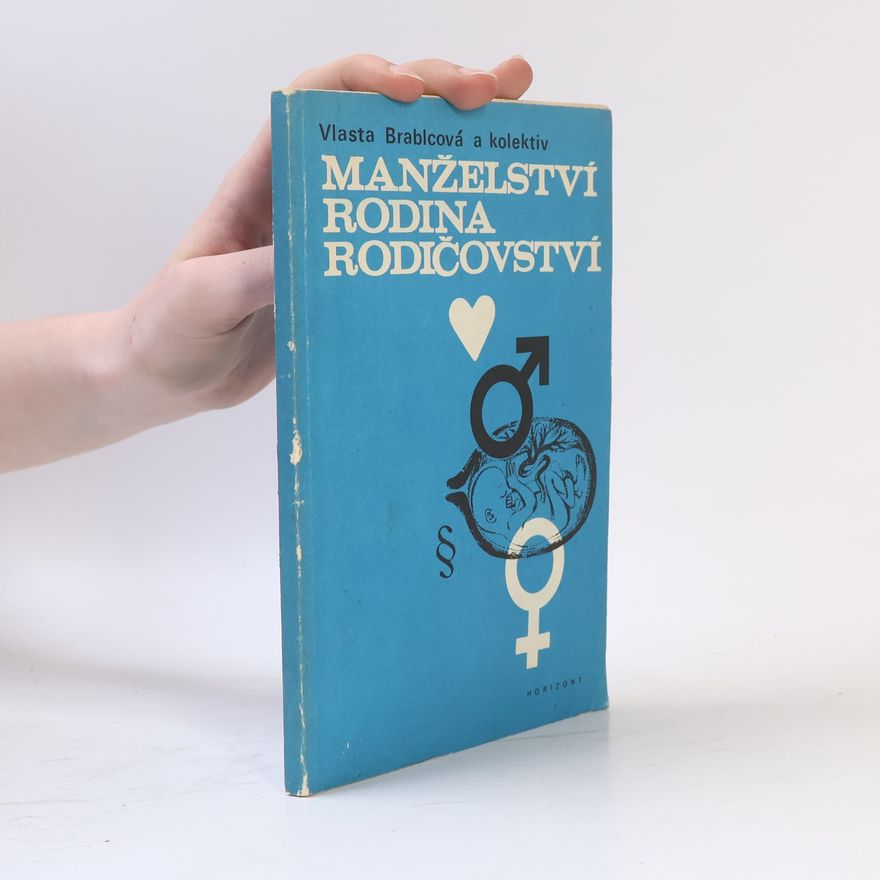 Kolektiv autorů Manželství, rodina, rodičovství