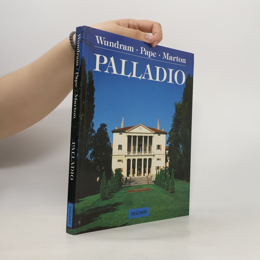 Manfred Wundram Andrea Palladio. 1508-1580